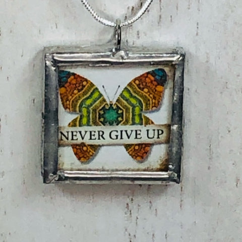 Handmade Reversible Glass and Silver Soldered Charm Pendant Necklace - 1"x 1" - Pewter Finish - Never Give Up